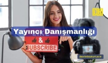 Sosyal Medya Yayıncı / influencer Avukatı